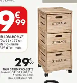 La Foir'Fouille Tour 3 tiroirs cagette offre