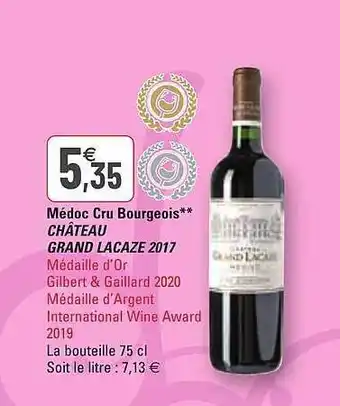 G20 Médoc Cru Bourgeois Château Grand Lacaze 2017 offre