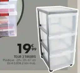 La Foir'Fouille TOUR 3 TIROIRS offre