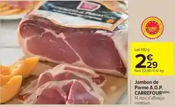 Carrefour Market Carrefour - jambon de parme a.o.p offre