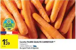 Carrefour Market Carrefour - carotte filiere qualite offre