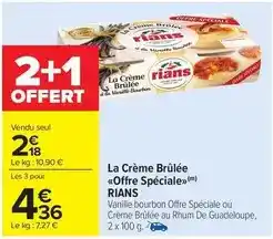 Carrefour Market Rians - la crème brûlée offre spéciale offre