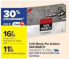 Carrefour Market San marco - café moulu pur arabica offre