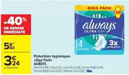 Carrefour Market Always - protections hygiéniques giga pack offre