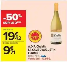 Carrefour Market La cave d'augustin florent - a.o.p. chablis offre