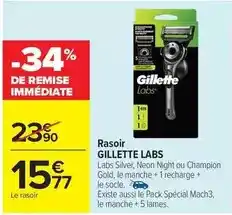 Carrefour Market Gillette - rasoir labs offre