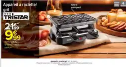 Carrefour Market Tristar - appareil à raclette/gril offre