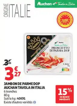Auchan Supermarché Jambon de parme dop auchan tavola in italia offre