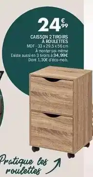 La Foir'Fouille Caissons 2 tiroirs à roulettes offre