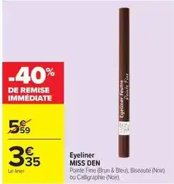 Carrefour Drive Miss den - eyeliner offre