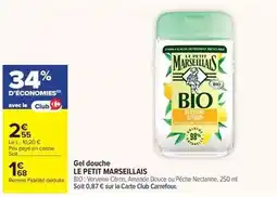 Carrefour Drive Le petit marseillais - gel douche offre