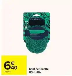 Carrefour Drive Ushuaia - gant de toilette offre