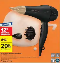 Carrefour Drive Rowenta - sèche cheveux magic nature moteur ac offre