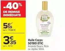 Carrefour Drive So bio - huile corps offre