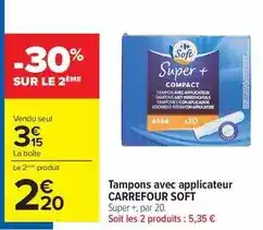 Carrefour Drive Carrefour - tampons avec applicateur soft offre