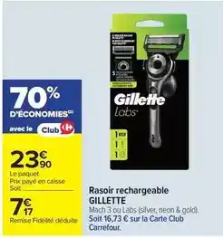 Carrefour Drive Gillette - rasoir rechargeable offre