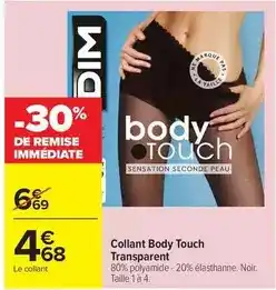 Carrefour Drive Dim - collant body touch transparent offre