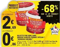 E.Leclerc Bordeau chesnel - rillette pur porc sans graisse ajoutée fromat spécial offre