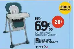 E.Leclerc Trottine - chaise haute multiposition faraday 3 offre