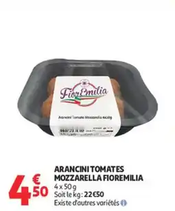Auchan Supermarché Arancini tomates mozzarella fioremilia offre