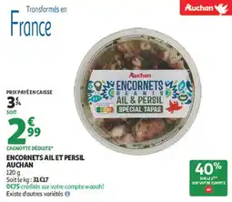 Auchan Supermarché Encornets ail et persil auchan offre