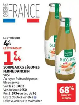 Auchan Supermarché Soupe aux 5 légumes ferme d'anchin offre