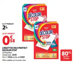 Auchan Supermarché Lingettes maxprotect decolor stop offre