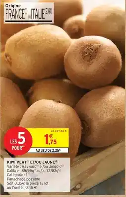 Intermarché Express Hayward - kiwi vert et/oau offre