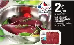E.Leclerc Foie de porc les petits plats du bistrott offre