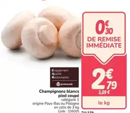 Promocash Champignons blancs pied coupé offre