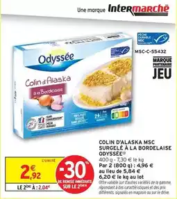 Intermarché Express Odyssée - colin d'alaska msc surgele à la bordelaise offre
