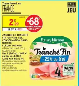 Intermarché Express Fleury michon - jambon le tranché fin offre