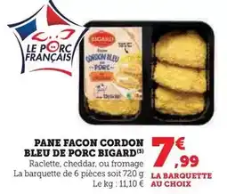 Super U Bigard - pane facon cordon bleu de porc offre
