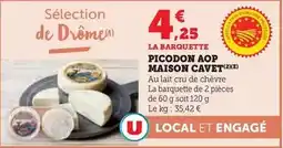 Super U Maison cavet - picodon aop offre