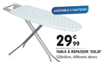 L'incroyable Table à repasser ‘solid’ offre
