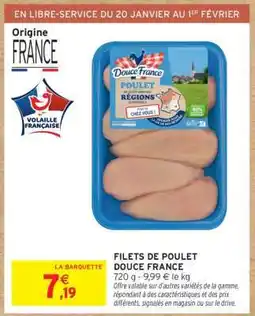 Intermarché Filets De Poulet Douce France offre