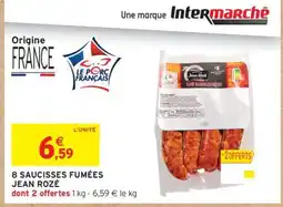 Intermarché 8 SAUCISSES FUMÉES JEAN ROZÉ offre
