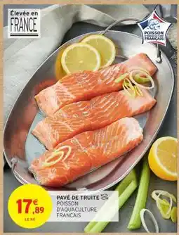 Intermarché PAVÉ DE TRUITE offre