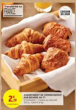 Intermarché ASSORTIMENT DE VIENNOISERIES PUR BEURRE X6 offre