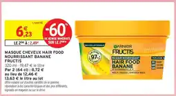 Intermarché MASQUE CHEVEUX HAIR FOOD NOURRISSANT BANANE FRUCTIS offre