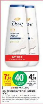Intermarché GEL DOUCHE NUTRITION INTENSE DOVE offre