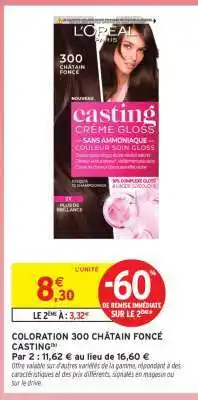 Intermarché COLORATION 300 CHÂTAIN FONCÉ CASTING offre