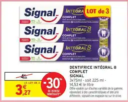 Intermarché Dentifrice Intégral 8 Complet Signal offre