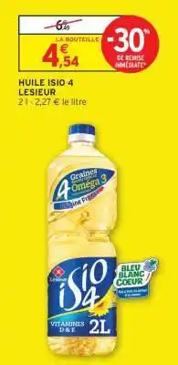 Intermarché Huile Isio 4 Lesieur offre