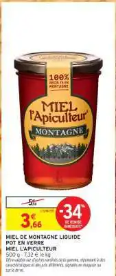 Intermarché MIEL DE MONTAGNE LIQUIDE POT EN VERRE offre