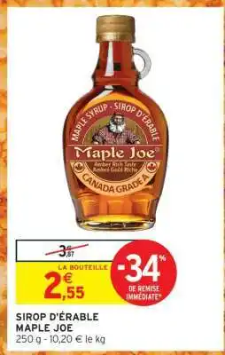 Intermarché Sirop D'erable Maple Joe offre