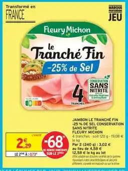 Intermarché JAMBON LE TRANCHÉ FIN offre