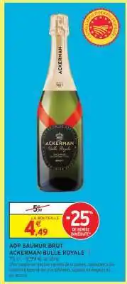 Intermarché AOP Saumur Brut 'Ackerman' 'Bulle Royale' offre