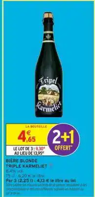 Intermarché BIÈRE BLONDE TRIPLE KARMELIET offre