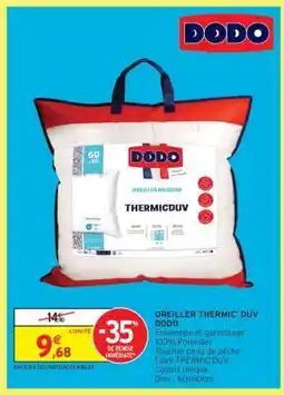 Intermarché OREILLER THERMIC' DUV DODO offre